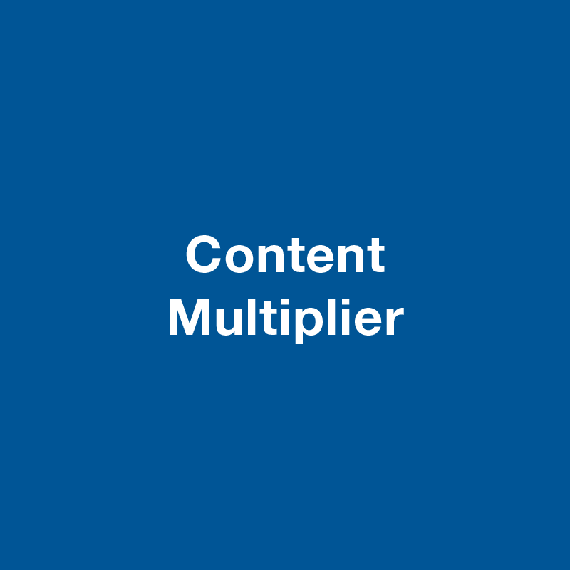 Content Multiplier